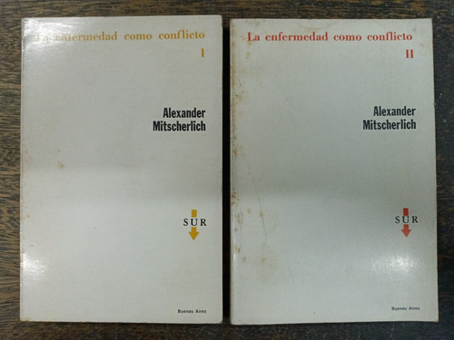 La Enfermedad Como Conflicto * Alexander Mitscherlich * Sur