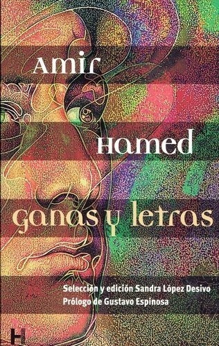 GANAS Y LETRAS, de AMIR HAMED. Editorial H Editores en español