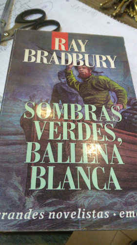 Sombras Verdes Ballena Blanca  - Bradbury Ray