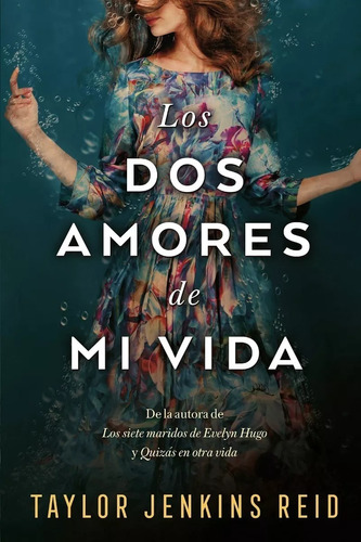 Dos Amores De Mi Vida, Los, De Jenkins Reid, Taylor