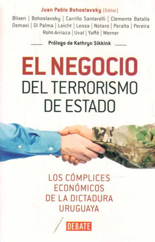 El Negocio Del Terrorismo De Estado - Juan Pablo Bohoslavsky