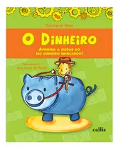 Comprar Dinero: aprende a cuidar tu dinero jugando: ¡aprende a cuidar tu dinero jugando! , de Cristina Von., vol. 1. Editorial Callis, tapa blanda, número 3 en portugués, 2024