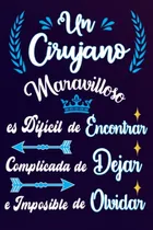 Comprar Un Cirujano Maravilloso Es Dificil De Encontrar Complicada D