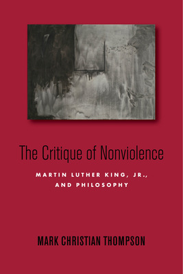 Libro The Critique Of Nonviolence: Martin Luther King, Jr...