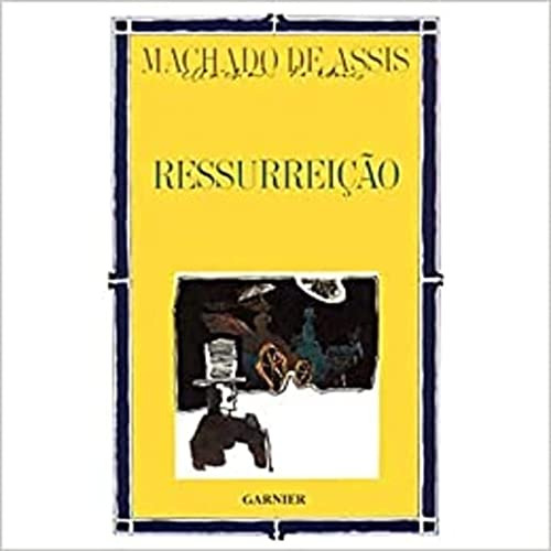 Libro Ressurreição De Machado De Assis Garnier - Villa Rica