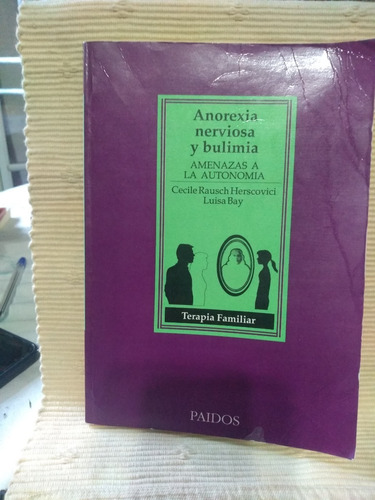 Anorexia Nerviosa Y Bulimia Herscovici- Bay