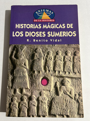 Libro Historias Mágicas De Los Dioses Sumerios - Vidal