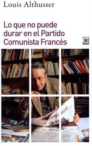 Libro Lo Que No Puede Durar En El Partido Comunista Francés