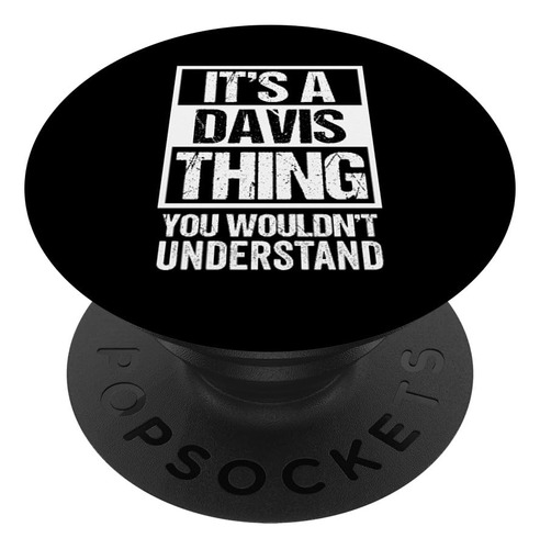 It's A Davis Thing - You Would Not Understand - Agarre Y Sop