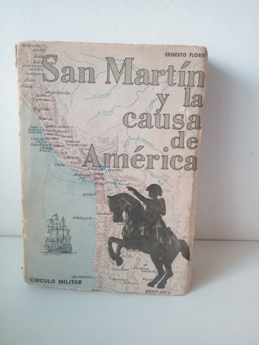 San Martín Y La Causa De América / Ernesto Florit