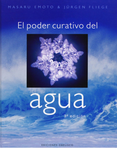 El Poder Curativo Del Agua/ The Healing Power Of Water (span