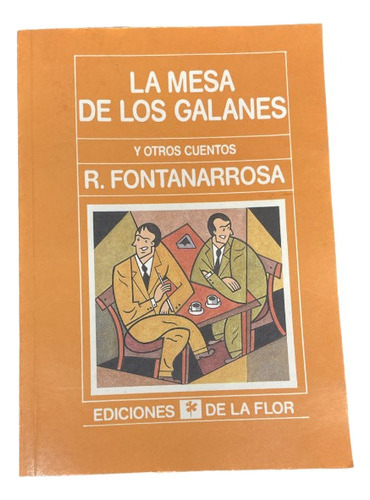 La Mesa De Los Galanes - R. Fontanarrosa - Usado 