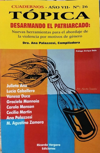 Cuadernos Tópica 16: Desarmando El Patriarcado, De Ana Palazzesi. Editorial Ricardo Vergara, Tapa Blanda En Español, 2020