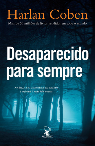 Desaparecido para sempre, de Coben, Harlan. Editora Arqueiro Ltda., capa mole em português, 2012