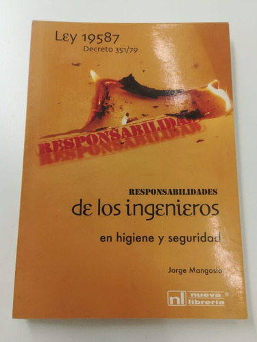 Libro Responsabilidades De Los Ing. En Higiene Y Seguridad