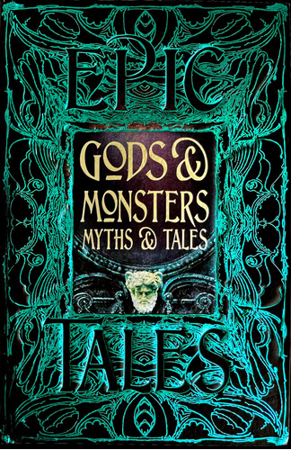 Libro: Gods & Monsters Myths & Tales: Epic Tales (gothic Fan