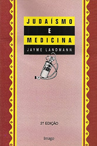 Libro Judaísmo E Medicina De Jayme Landmann Imago - Topico