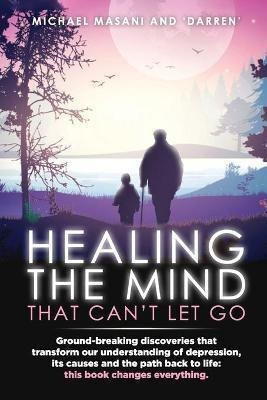 Libro Healing The Mind That Can't Let Go : Ground-breakin...