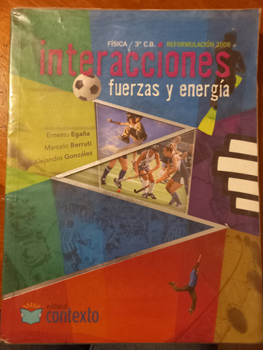 Libro Texto Interacciones Fuerzas Y Energía, De Física 3o Cb