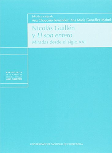 Nicolas Guillen Y El Son Entero - Choucino Ana Gonzalez Ana 