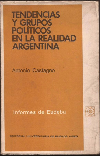 Castagno Tendencias Y Grupos Políticos En La Realidad 1971