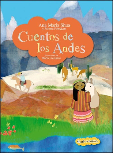 Cuentos De Los Andes - Paloma Fabrykant / Ana Maria Shua