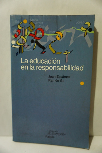 La Educación En La Responsabilidad, Juan Escámez
