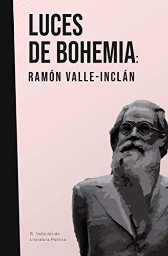 Luces De Bohemia: Valle-inclan