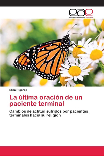 Libro:la Última Oración De Un Paciente Terminal: Cambios De