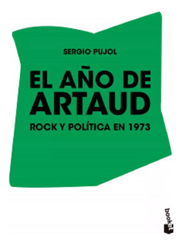 El Año De Artaud - Sergio Pujol - Booket Ed.