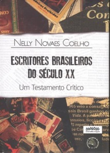 Escritores Brasileiros Do Século Xx: Um Testamento Crítico, De Coelho Novaes. Editora Letra Selvagem, Capa Mole Em Português