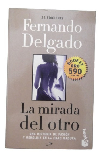 La Mirada Del Otro Fernando Delgado Premio Planeta 