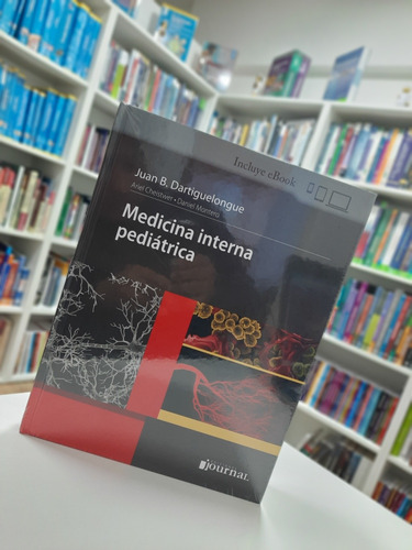 Imagen 3 de 6 de Medicina Interna Pediátrica, De Dartiguelongue. Editorial Ediciones Journal, Tapa Dura, Edición 1 En Español, 2023