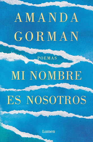Libro: Mi Nombre Es Nosotros Call Us What We Carry (spanish 