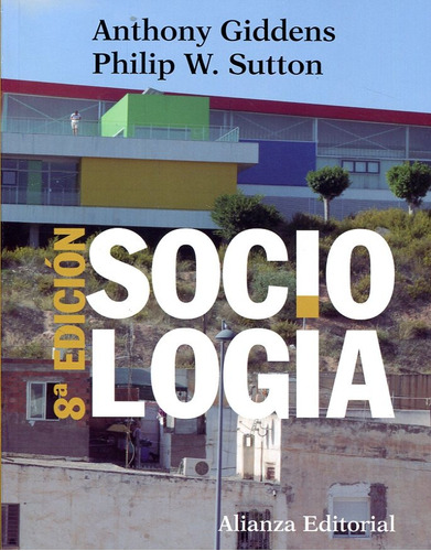 Sociología, Giddens / Sutton, Alianza