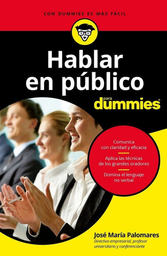 Hablar en pÃÂºblico para Dummies, de Palomares, José María. Editorial Para Dummies, tapa blanda en español