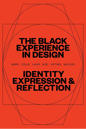 Libro: The Black Experience In Design: Identity, Expression 