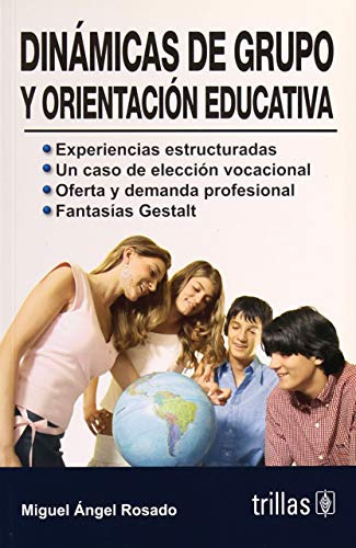 Libro Dinámicas De Grupos Y Orientación Educativa De Miguel