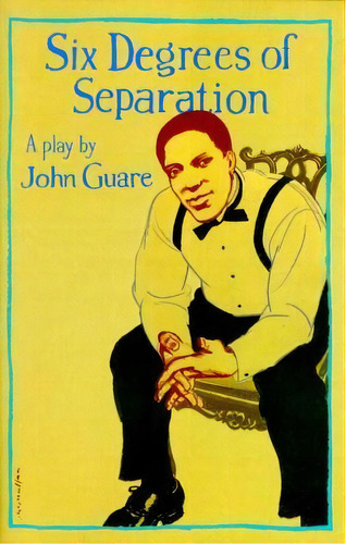 Six Degrees Of Separation, De John Guare. Editorial Random House Usa Inc, Tapa Blanda En Inglés