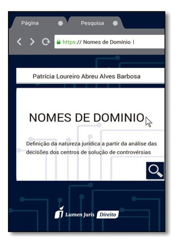 Nomes de Domínio, de Patrícia Loureiro Abreu Alves Barbosa. Editora Lumen Juris, capa mole em português