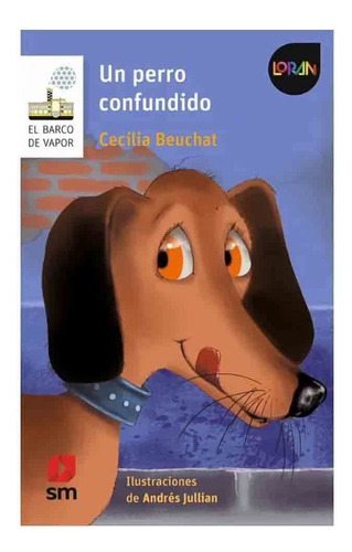 Libro Un Perro Confundido - Cecilia Beuchat