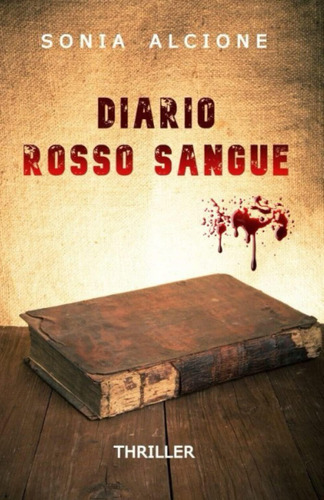 Libro: Diario Rosso Sangue: Thriller (le Indagini Dell Ispet