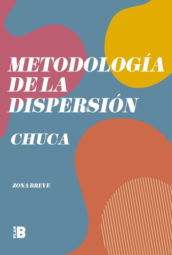Imagen 1 de 7 de Metodologia De La Dispersion - Alejandro Chuca