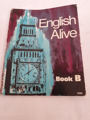 Libro De Inglés. English Alive. Book B. Kapelusz