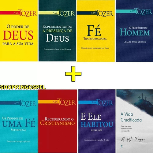 Coleção A. W. Tozer 8 Livros - A Vida Crucificada E Mais