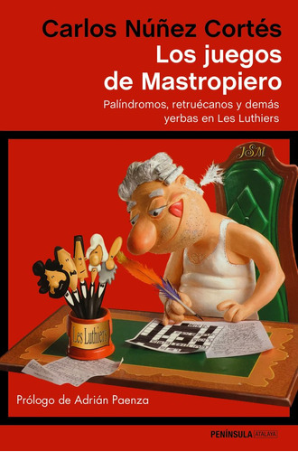 Juegos De Mastropiero,los - Carlos Nuñez Cortes