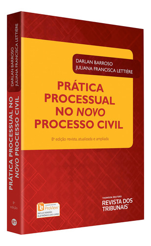 Prática Processual No Novo Processo Civil, De Darlan Barroso. Editorial Revista Dos Tribunais, Tapa Dura, Edición 2a En Português, 2016