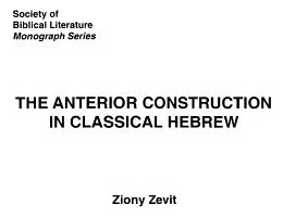Libro The Anterior Construction In Classical Hebrew - Zev...
