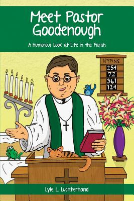 Libro Meet Pastor Goodenough: A Humorous Look At Life In ...