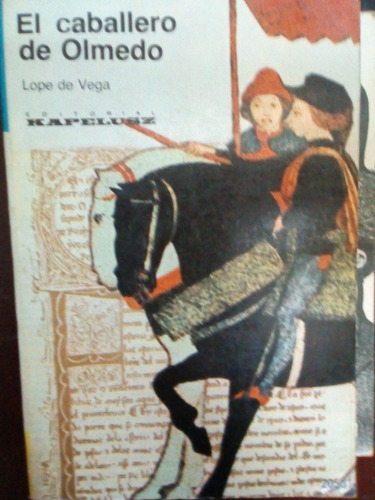 El Caballero De Olmedo - Lope De Vega 